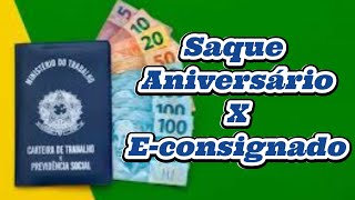 Saque Aniversário X Econsignado [upl. by Hauge335]