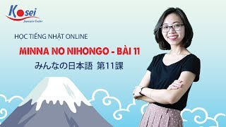 Học ngữ pháp tiếng Nhật sơ cấp Bài 11  Giáo trình Minna no Nihongo [upl. by Hube]