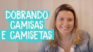 Aprenda como dobrar e organizar camisas e camisetas [upl. by Orsino]