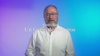 Ejercicios Un Curso de Milagros Lección 4 📝 UCDM con Enric Corbera [upl. by Lian4]