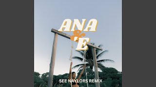 Ana E Remix [upl. by Ermin]