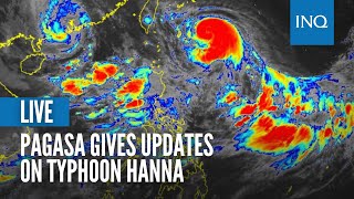 LIVE Pagasa gives updates on Typhoon Hanna [upl. by Eceirtal]