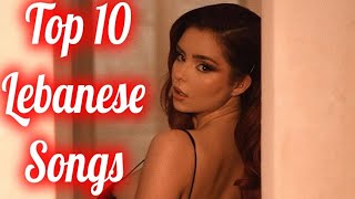 Top 10 Lebanon Songs Of 2023  Top 10 Lebanese Songs Of The Week [upl. by Muhcan]