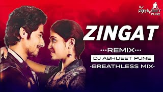 Zingat  झिंगाट  Marathi Song  Roadshow Mix  Breathlees mix  Dj Abhijeet Pune [upl. by Yawnoc]