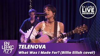 En Lefko LIVE SESSIONS TELENOVA  What Was I Made For Billie Eilish cover  En Lefko 877 [upl. by Aisor]