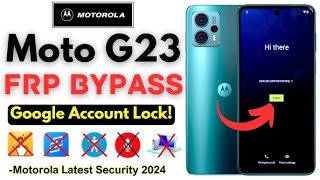 All Motorola FRP Bypass 2024 Android 121314 Moto G23 Android 14 Google Account Unlock [upl. by Yrocal715]