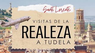 Visitas de realezas que marcaron la historia de Tudela [upl. by Naldo]