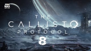 The Callisto Protocol 8 Deutsch  ohne Kommentar Xbox Series S [upl. by Aihsetal]