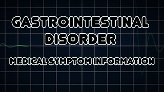 Gastrointestinal Disorder Medical Symptom [upl. by Mulford]