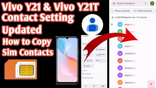 Vivo Y21 amp Vivo Y21T Contact Setting  How to Copy Sim Number  Import Export Contacts in Vivo [upl. by Yrrac245]