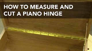 How to Lay Out and Cut a Piano Hinge [upl. by Barstow]