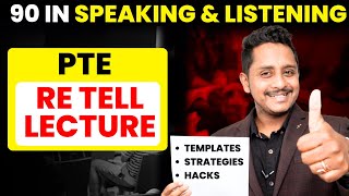 PTE ReTell Lecture Templates Strategies amp Hacks  90 in Speaking amp Listening  Skills PTE Academic [upl. by Keldah883]