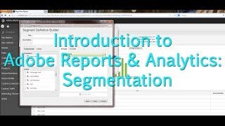 Tutorial Adobe Reports amp Analytics Segmentation [upl. by Maxy]