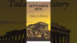 Today in History September 18 history historyminute onthisday onthisdayinhistory historyevents [upl. by Parnas]