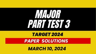 Paper Solution  Major Part Test 3  Kota Pulse By Unacademy [upl. by Magdalene]