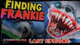 FINDING FRANKIE LAST EPISODE WE WON ÕZBEK TILIDAfindingfrankie horrorgamaingpoppyplaytime [upl. by Houlberg683]