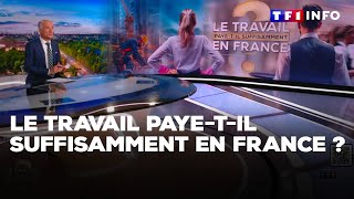 Le travail payetil suffisamment en France ｜TF1 INFO [upl. by Annerol]