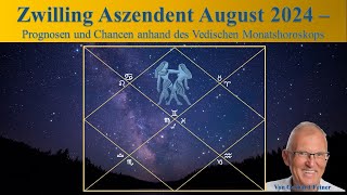 Zwilling Aszendent  August 2024  Vedisches Monatshoroskop [upl. by Graehl]