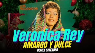 Dulce y Amargo  Veronica Rey  Remix Cumbia Percapella Extended 99 Bpm [upl. by Rialcnis]