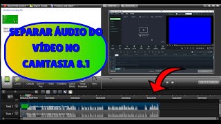 Como Separar o Áudio do Vídeo e Usar Áudio do Sistema  Camtasia Studio 81 [upl. by Sybil]