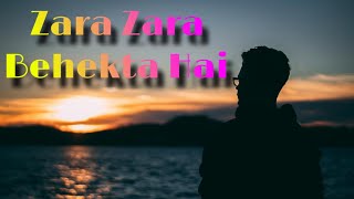 Zara Zara Behekta Hai  Mehekta Hai Aaj To Mera  Very nice New Song 2024 [upl. by Shela]