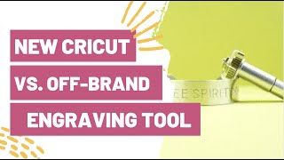 New Cricut Engraving Tool vs Off Brand Engraving Tool [upl. by Hadihahs]