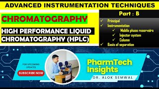 HPLC Principles and Instrumentation  A detailed lecture on principle and instrumentation of HPLC [upl. by Spiegel]