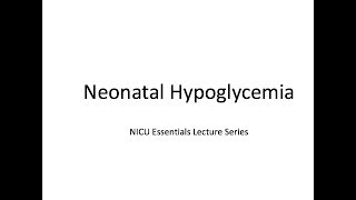 Neonatal Hypoglycemia [upl. by Ris630]