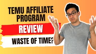 Temu Affiliate Program Review  Highest Paying Ecommerce Program Shocking [upl. by Bilek]