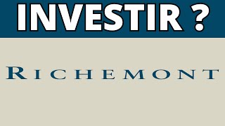 BOURSE  RICHEMONT  INVESTIR MAINTENANT [upl. by Bond]