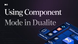 Build reusable components with Component Mode in Dualite [upl. by Kedezihclem]