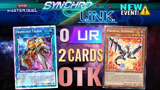 YuGiOh Master Duel  Easy 0 UR Firewall Terahertz 2 Cards Combo OTK for Synchro x Link Festival [upl. by Cammy]