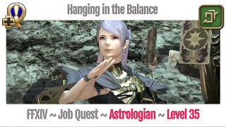 FFXIV Astrologian Level 35 Job Quest  Heavensward  Hanging in the Balance [upl. by Lesya755]