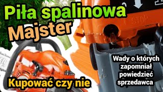 Piła spalinowa Majster  recenzja bez ściemy [upl. by Acirat]