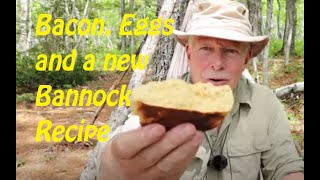 Bacon Eggs and a New Bannock Recipe [upl. by Bush661]