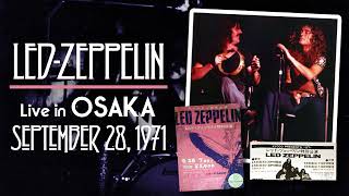 Led Zeppelin  Live in Osaka Japan Sept 28th 1971  UPGRADEMOST COMPLETE [upl. by Harday]