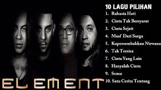 10 Lagu ELEMENT FULL ALBUM quotBaperquot [upl. by Yssirc754]