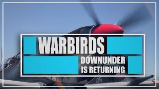 Warbirds Downunder 2018 is back [upl. by Ignatia]