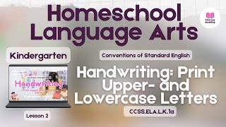 Kindergarten Handwriting  Print Upper and Lower Case Letters  Homeschool Language Arts [upl. by Arait325]