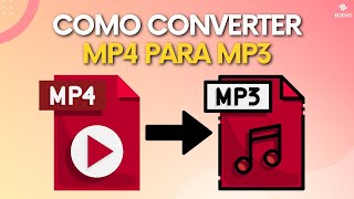 Como CONVERTER Mp4 em Mp3 de forma FÁCIL e RÁPIDA [upl. by Mercorr]