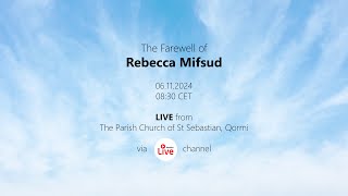 The Farewell of Rebecca Mifsud [upl. by Bonneau]