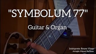 Symbolum 77  Órgano amp Guitarra  Pierangelo Sequeri [upl. by Yanetruoc]