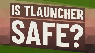 Is TLauncher safe [upl. by Eila204]