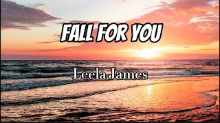 Leela James  Fall For You Lyrics [upl. by Inus]