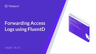 Forwarding Access Logs using FluentD [upl. by Nico]