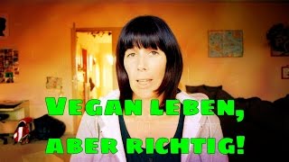 Vegan leben aber richtig Fehler bei veganer Ernährung vermeiden SweetVeganNovember VEGAN [upl. by Quita836]