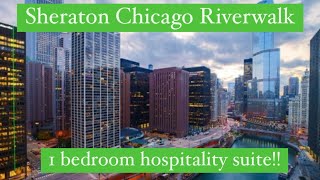 Sheraton Chicago Riverwalk 1 bedroom Hospitality Suite Tour [upl. by Erinna]