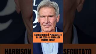 Harrison Ford e la colonna sonora maledetta 🎺 [upl. by Airel941]