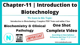 Chapter11  Introduction of Biotechnology  Biochemistry and Clinical Pharmacy  Dpharma 2nd year [upl. by Hylan]