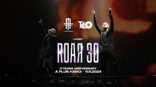 LiveSet DJ TILO  ROAR 30  11 Years Anniversary  Tilo Ent x A Plus Hanoi 11112024 [upl. by Stortz]